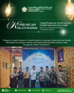 “Pengurus Yaspia/Ponpes Al ‘Imaroh Lakukan Kunjungan Silaturahim ke Pondok Pesantren Darunnajah Jakarta, Gali Inspirasi Kemandirian Ekonomi dan Penguatan Sistem Pendidikan”